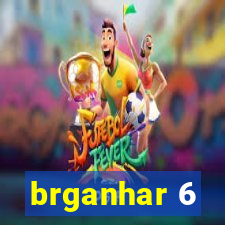 brganhar 6